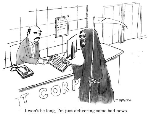 "I won't be long, I'm just delivering some bad news."
