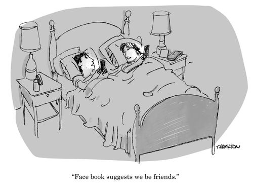 "Face book suggests we be friends."