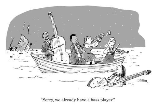 "Sorry, we already have a bass player."