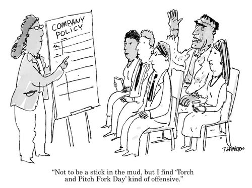 "Not to be a stick in the mud, but I find 'Torch and Pitch Fork Day' kind of offensive."