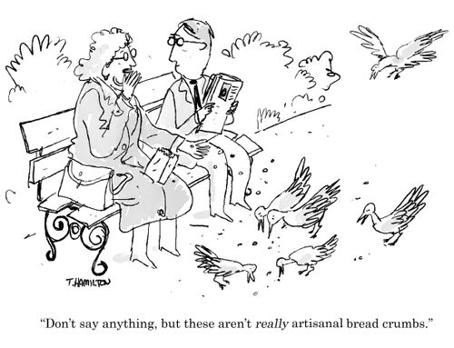 "Don't say anything, but these aren't really artisanal bread crumbs."