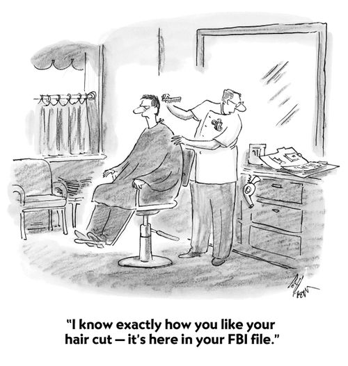 "I know exactly how you like your hair cut - it's here in your FBI file."