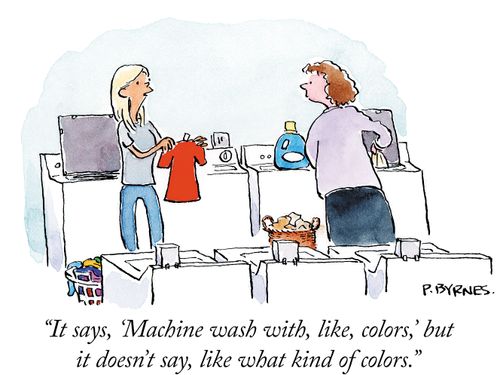 "It says, 'Machine wash with, like, color,' but it doesn't say, like what kind of colors."