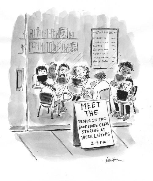 A sign outside a bookstore reads: "Meet the people in the bookstore cafe staring at their laptops 2-4 p.m."