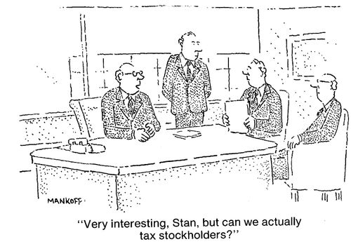 "Can we actually tax stockholders?"