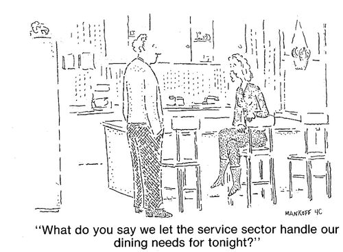 "What do you say we let the service sector handle our dining needs for tonight?"