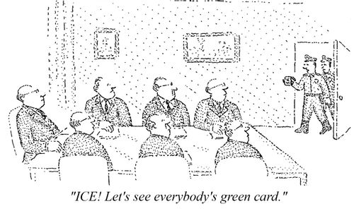 "ICE! Let's see everybody's green card."