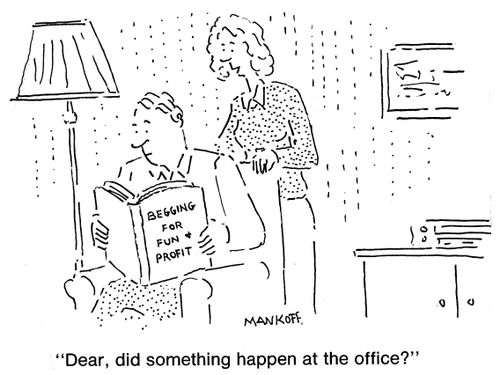 "Dear, did something happen at the office?"
