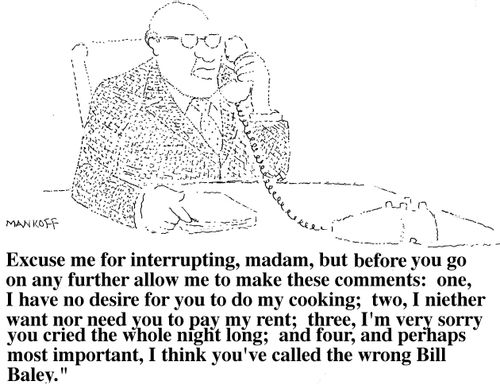 "I think you've called the wrong Bill Baley."