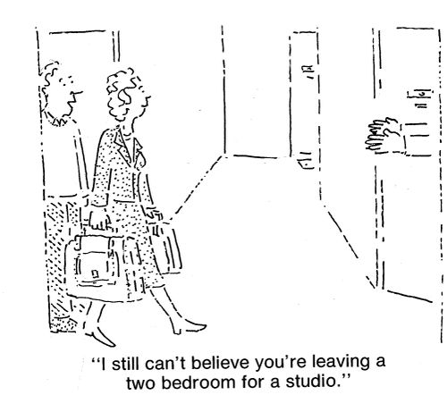 "I still can't believe you're leaving a two bedroom for a studio."