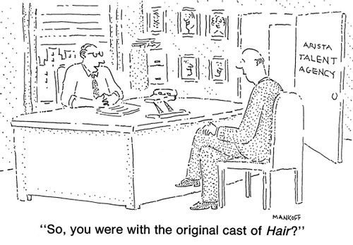 "So, you were with original cast of Hair?"