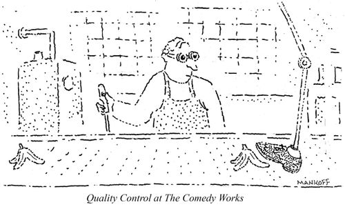 Quality Control at The Comedy Works