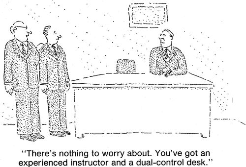 "You've got and experienced instructor and a dual-control desk."