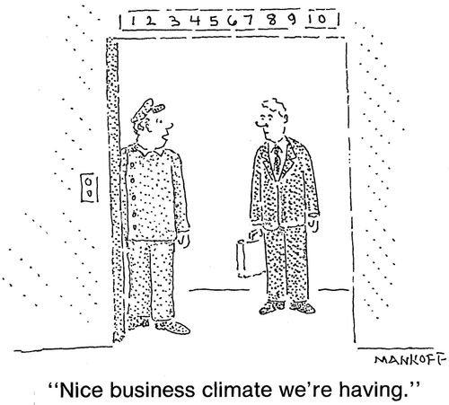 "Nice business climate we're having."