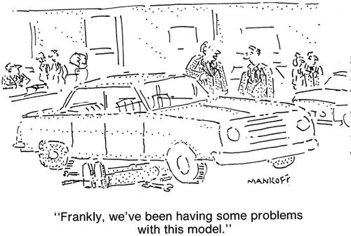 "Frankly, we've been having some problems with this model."