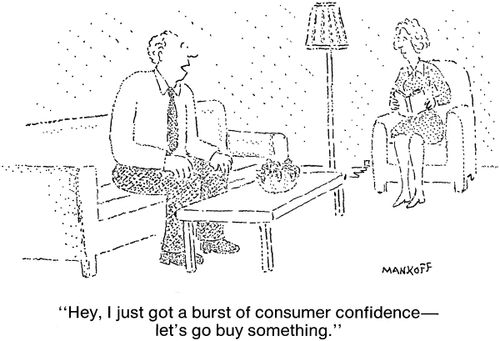 "Hey, I just got a burst of consumer confidence- let's go buy something."