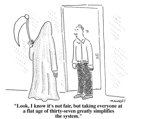 "Look, I know it's not fair, but taking everyone at a flat age of thirty-seven greatly simplifies the system."