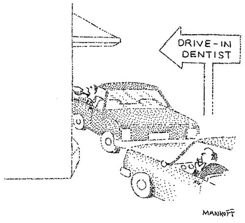 Drive-in dentist.