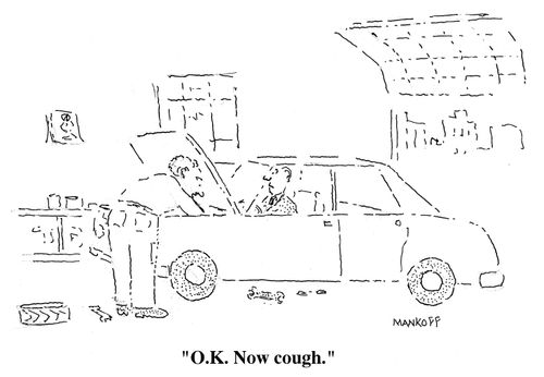 "O.K. Now cough."