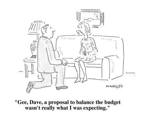 "Gee, Dave, a proposal to balance the budget wasn't really what I was expecting."