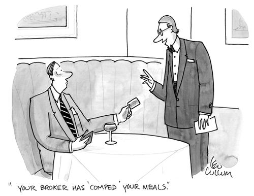 "Your broker has 'comped' your meals."