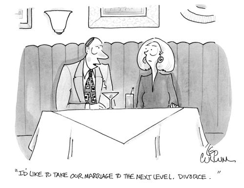 "I'd like to take our marriage to the next level, Divorce."