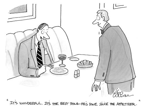 "It's wonderful. It's the best thing he's done since the appetizer."