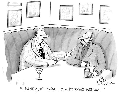 "Money, of course, is a producer's medium."