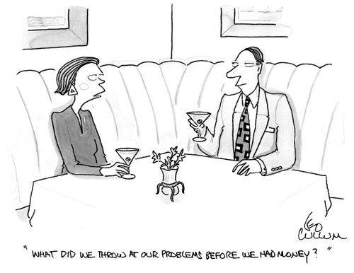 "What did we throw at our problems before we had Money?"
