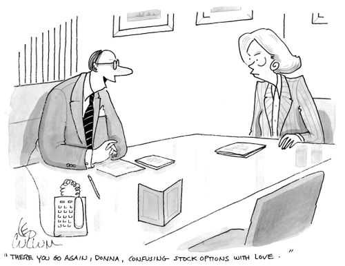 "There you go again, Donna, confusing stock options with love.''