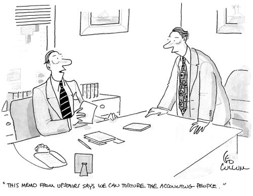 "This memo from upstairs says we can torture the accounting people."
