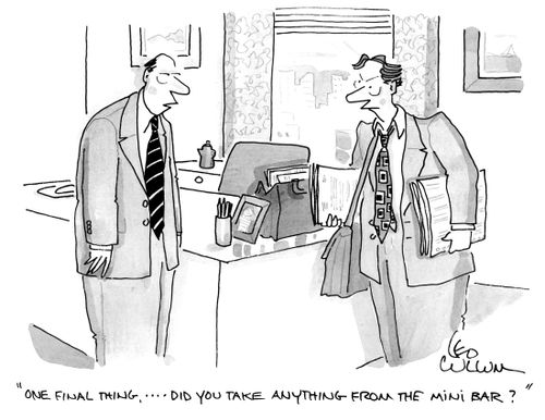 "One final thing….Did you take anything from the mini bar?"