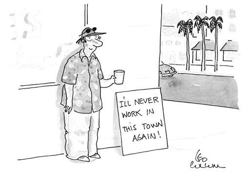 A panhandler with a sign that reads "I'll never work in this town again!".