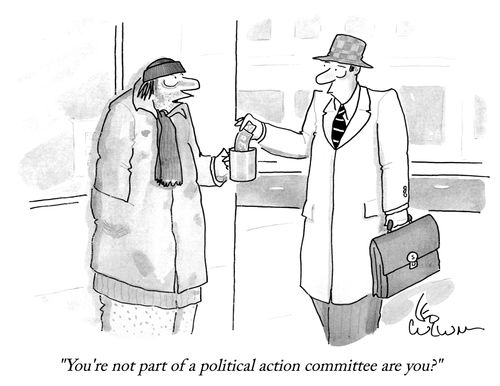 "You're not part of a political action committee are you?"