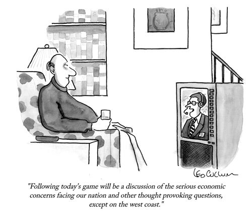 "Following today's game will be a discussion of the serious economic concerns facing our nation and other thought provoking questions, except on the west coast."
