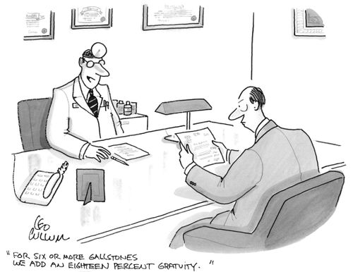 "For six or more gallstones we add an eighteen percent gratuity.''