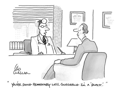 "You're doing remarkably well considering I'm a 'Quack'."