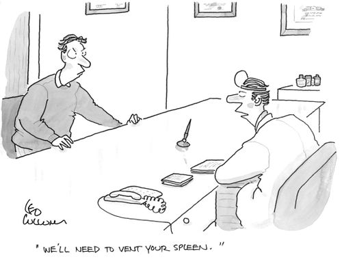 "We'll need to vent your spleen."