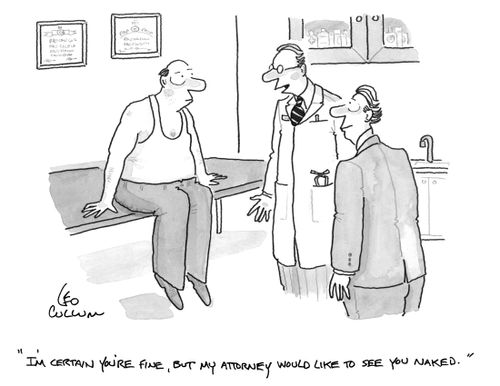 "I'm certain you're fine, but my attorney would like to see you naked."