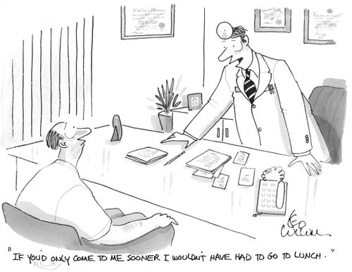 "If you'd only come to me sooner I wouldn't have had to go to lunch."