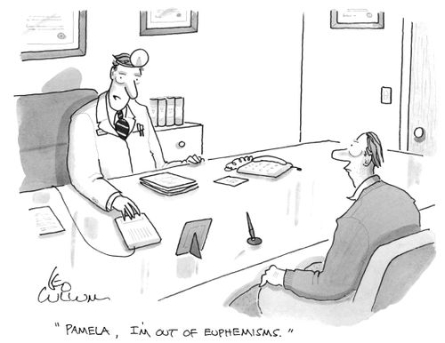 "Pamela, I'm out of euphemisms."
