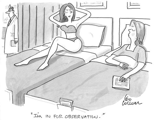 "I'm in for observation."