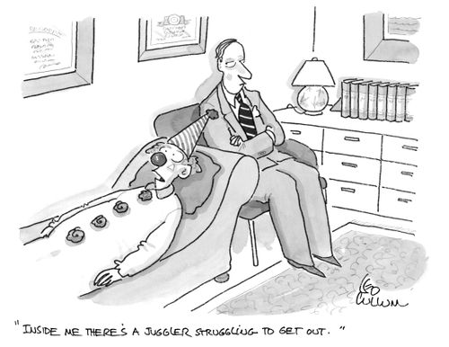 "Inside me there's a juggler struggling to get out."