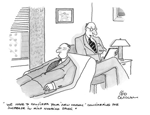 "We have to consider your 'new normal' considering the increase in mind numbing drugs."