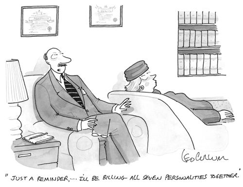 "Just a reminder, … I'll be billing all seven personalities together."