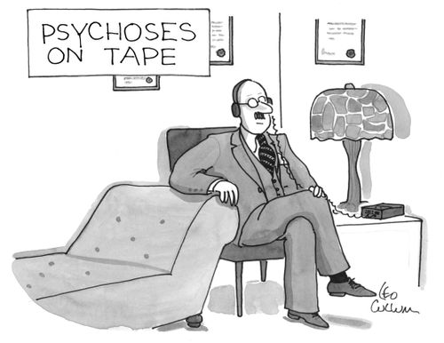 Psychoses on tape