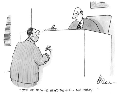 "Stop me if you've heard this one, not guilty."