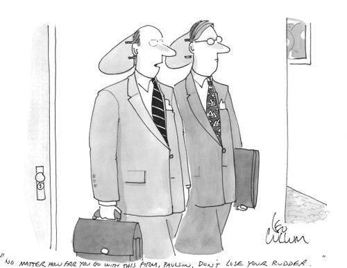 "No matter how far you go with this firm, Paulson, don't lose your rudder."