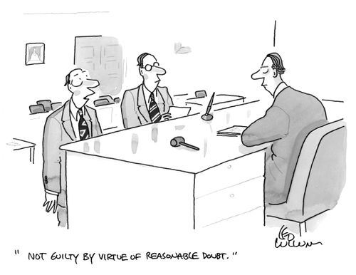 "Not guilty by virtue of reasonable doubt."