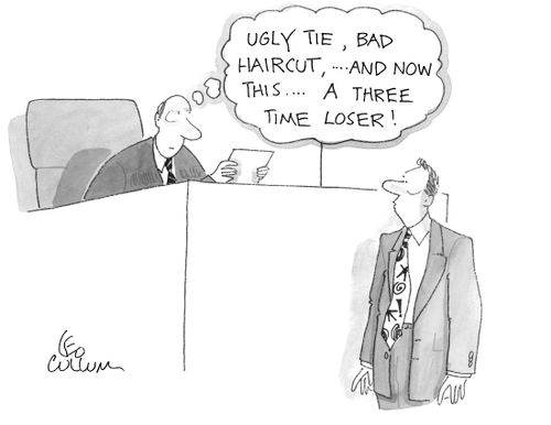 "Ugly tie, bad haircut,…. and now this…. a three time loser!"